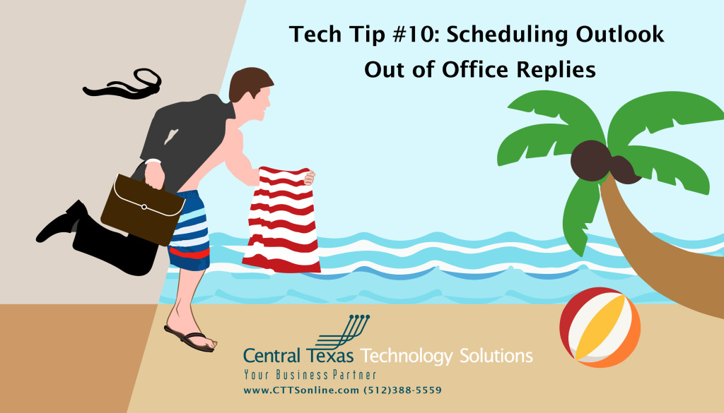 Tech Tip #10: Scheduling Outlook Out of Office Replies