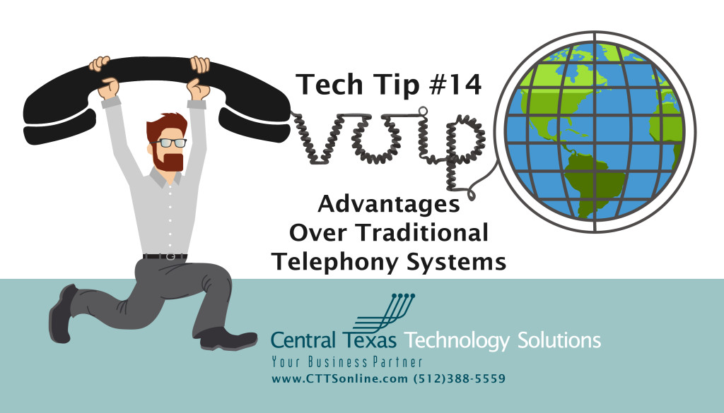 Tech Tip #14: VoIP Advantages Over Traditional Telephony Systems