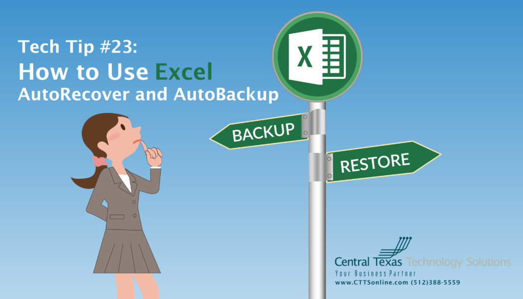 Tech Tip #23: How to Use Excel AutoRecover and AutoBackup