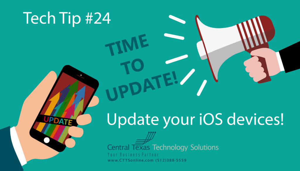 Tech Tip #24: Update your iOS devices!