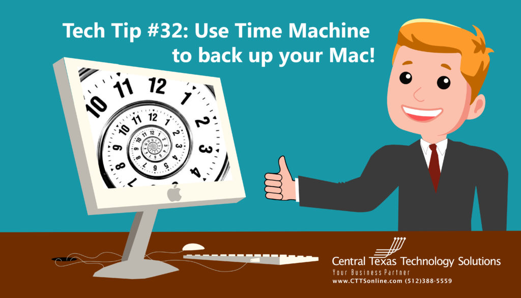 Tech Tip #32: Use Time Machine to back up your Mac!