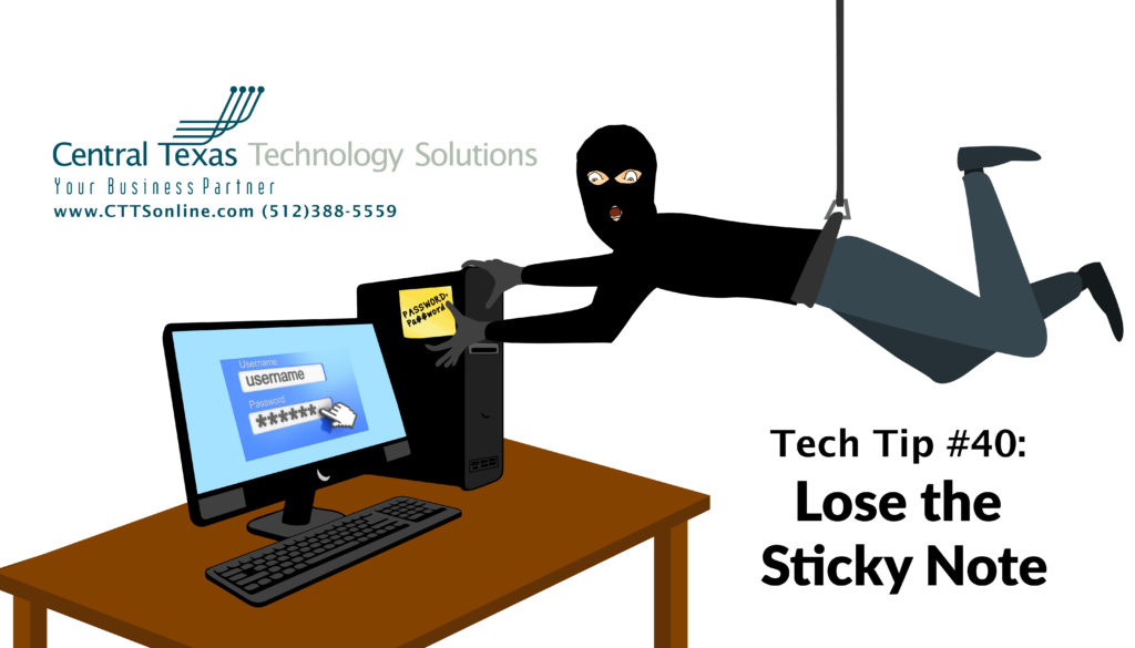 Tech Tip #40: Lose the Sticky Note