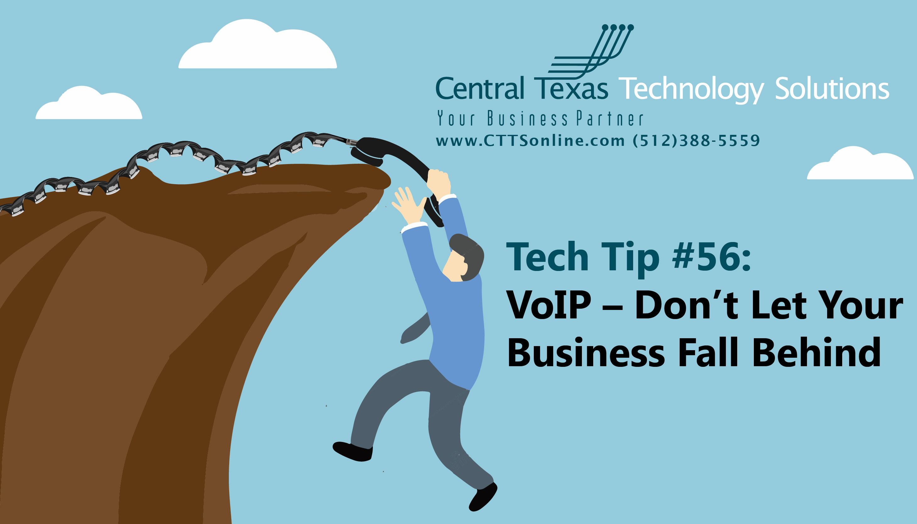 Tech Tip #56: VoIP – Don’t let your business fall behind.