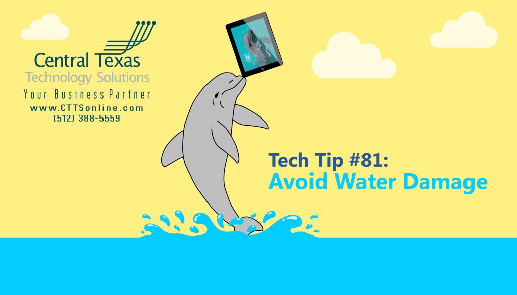 Tech Tip #81: Avoid Water Damage