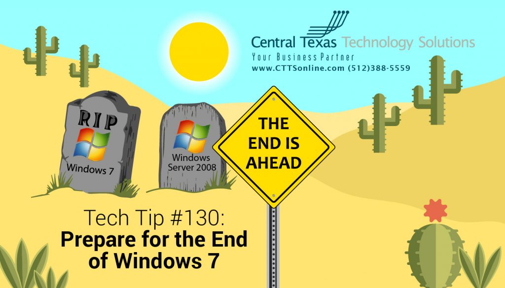 Tech Tip #130: Prepare for the End of Windows 7