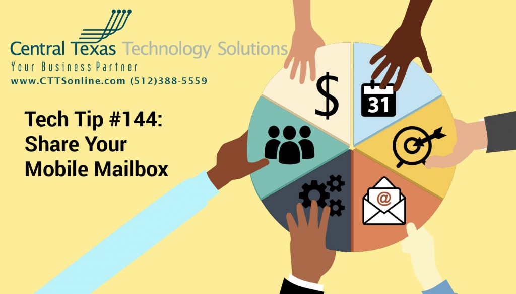 Tech Tip #144: Share Your Mobile Mailbox