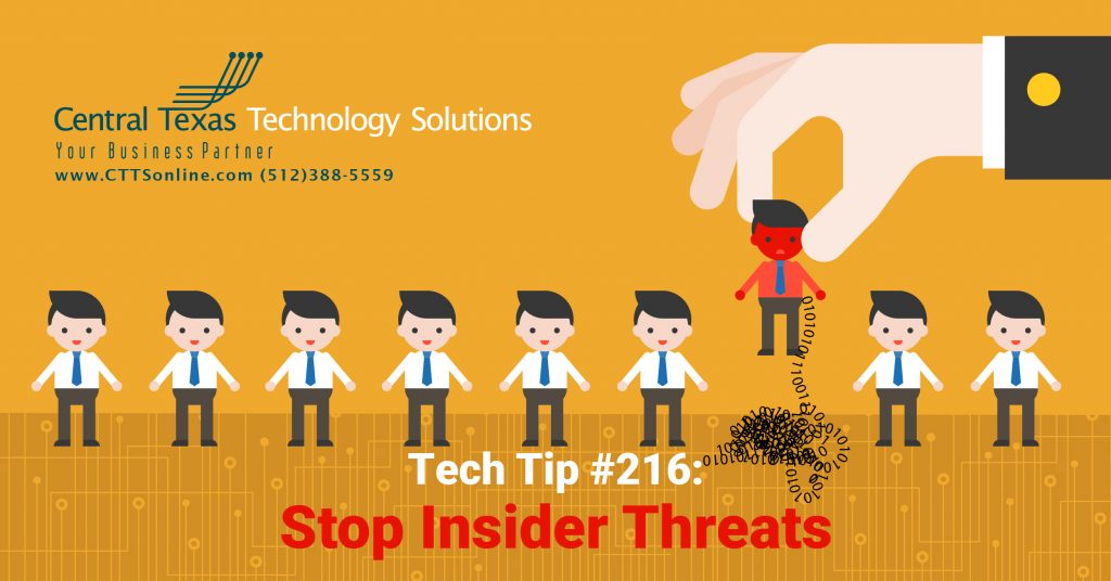 Tech Tip #216: Stop Insider Threats