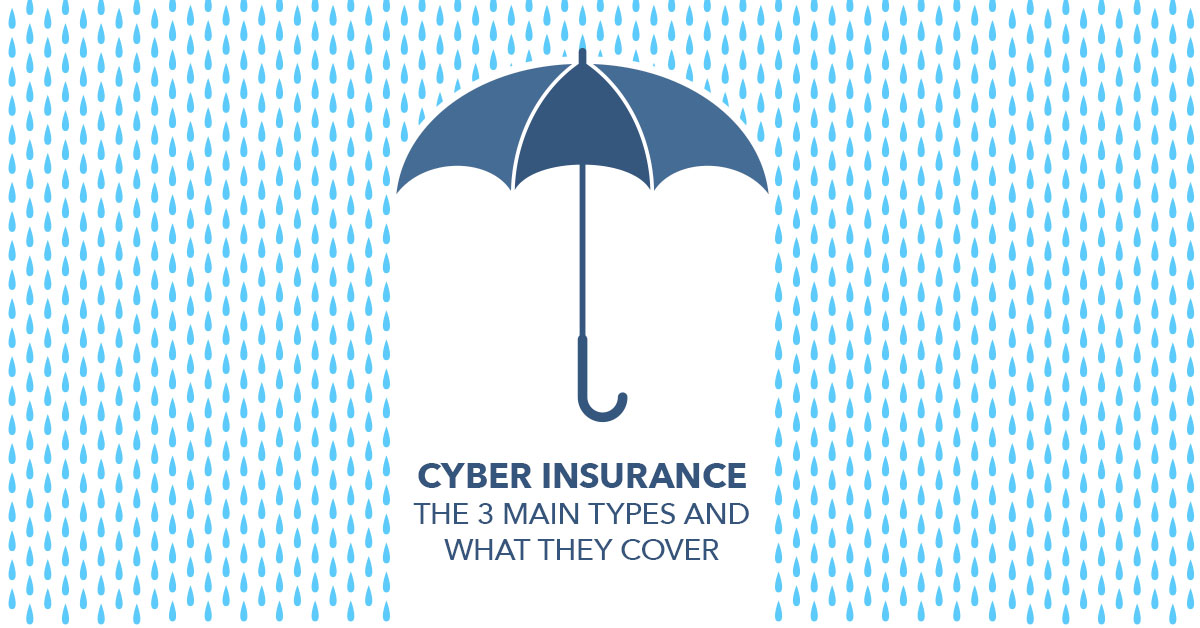 Tech Tip #244: 3 Types of Cyber Insurance You Need to Know About