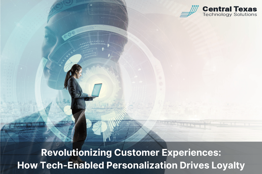 Revolutionizing Customer Experiences How Tech-Enabled Personalization Drives Loyalty