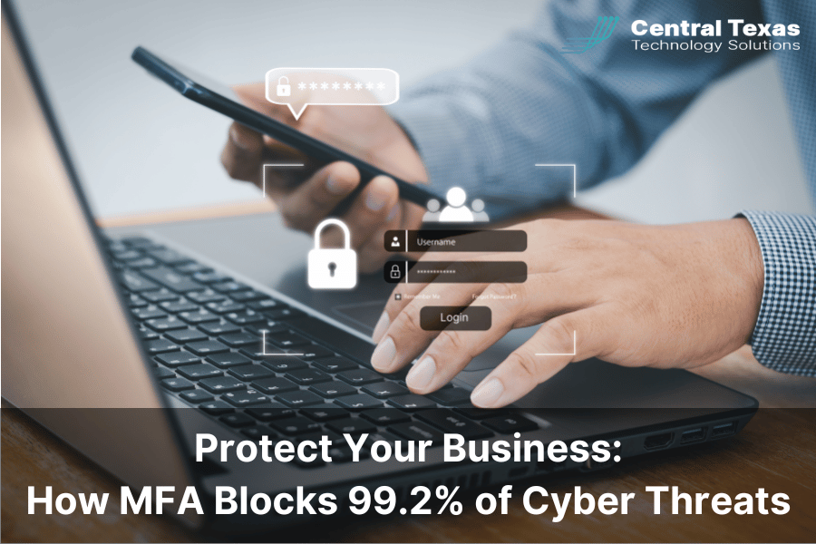 Protect Your Business How MFA Blocks 99.2% of Cyber Threats