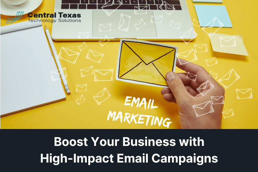 Boost Your Business with High-Impact Email Campaigns