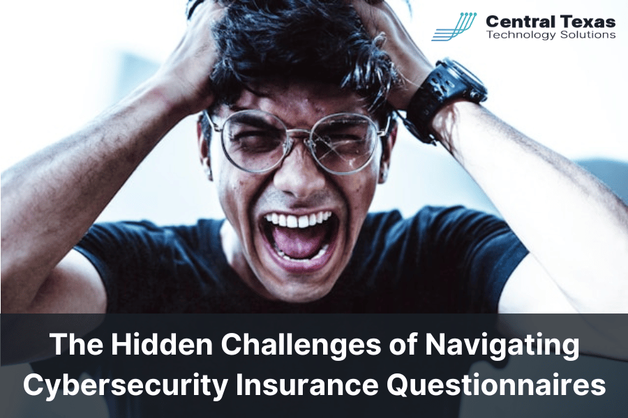 The Hidden Challenges of Navigating Cybersecurity Insurance Questionnaires