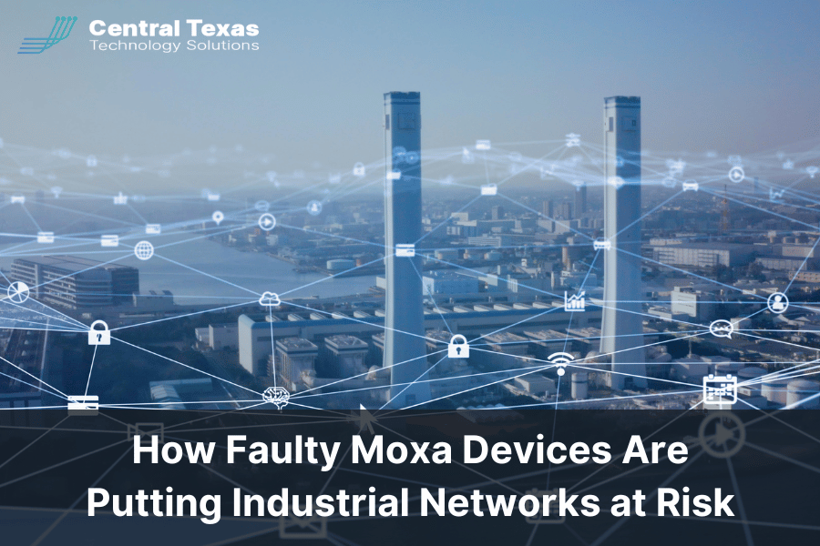 How Faulty Moxa Devices Are Putting Industrial Networks at Risk