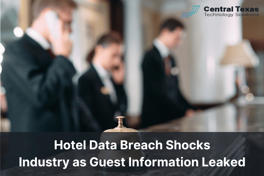 Hotel Data Breach Shocks Industry as Guest Information Leaked