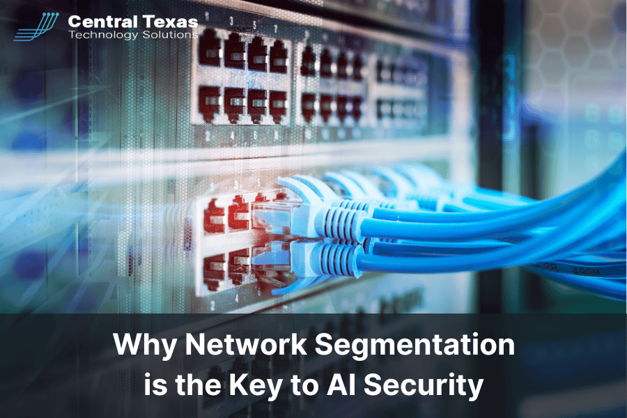 Why Network Segmentation is the Key to AI Security