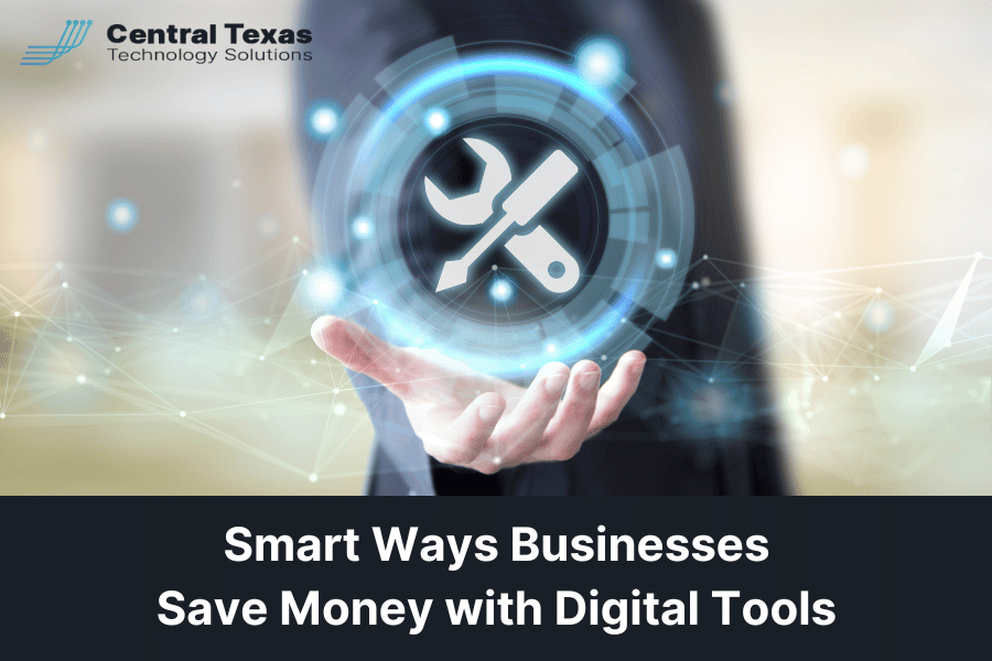 Smart Ways Businesses Save Money with Digital Tools