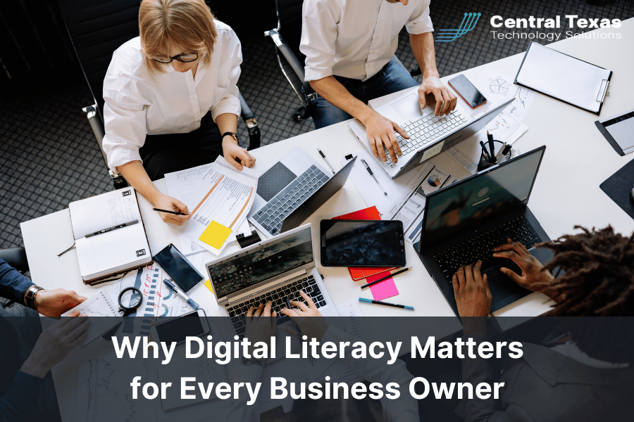 Why Digital Literacy Matters for Every Business Owner