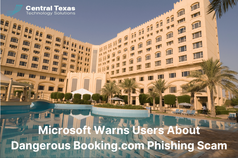 Microsoft Warns Users About Dangerous Booking.com Phishing Scam