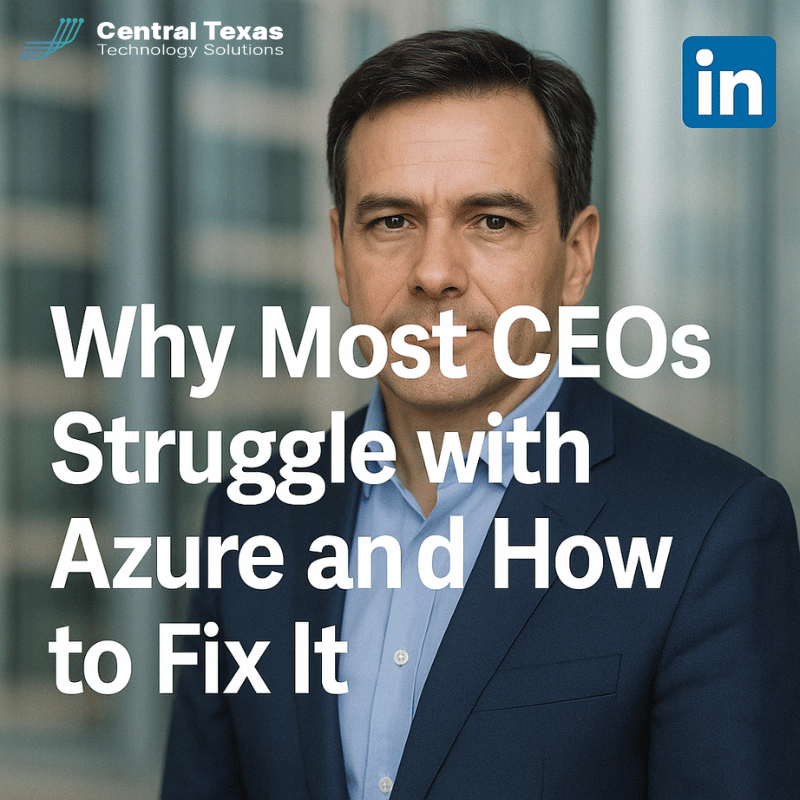 Why Most CEOs Struggle with Azure and How to Fix It