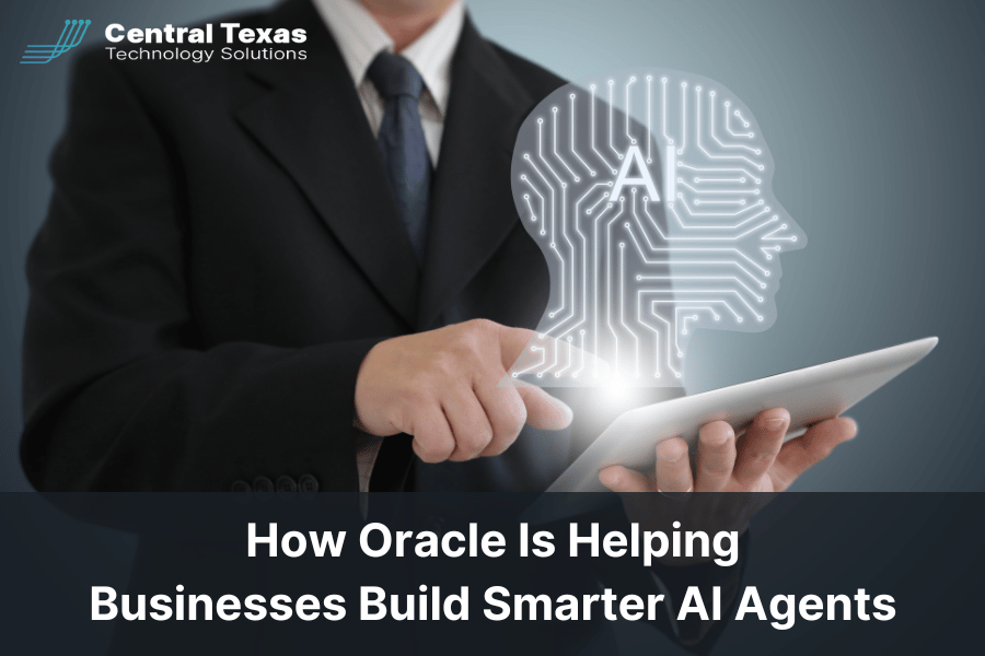 How Oracle Is Helping Businesses Build Smarter AI Agents