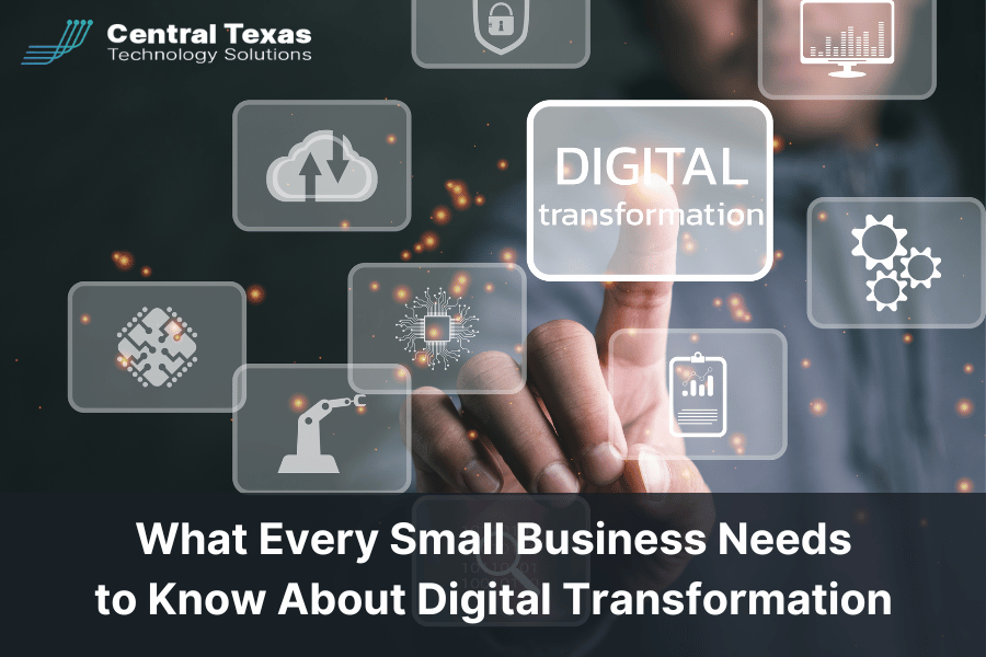 What Every Small Business Needs to Know About Digital Transformation