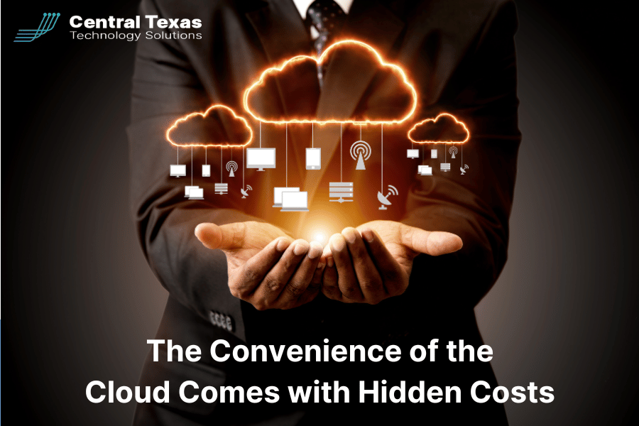 The Convenience of the Cloud Comes with Hidden Costs
