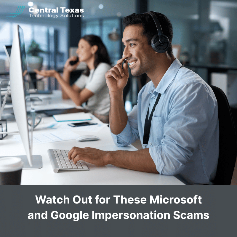 Watch Out for These Microsoft and Google Impersonation Scams