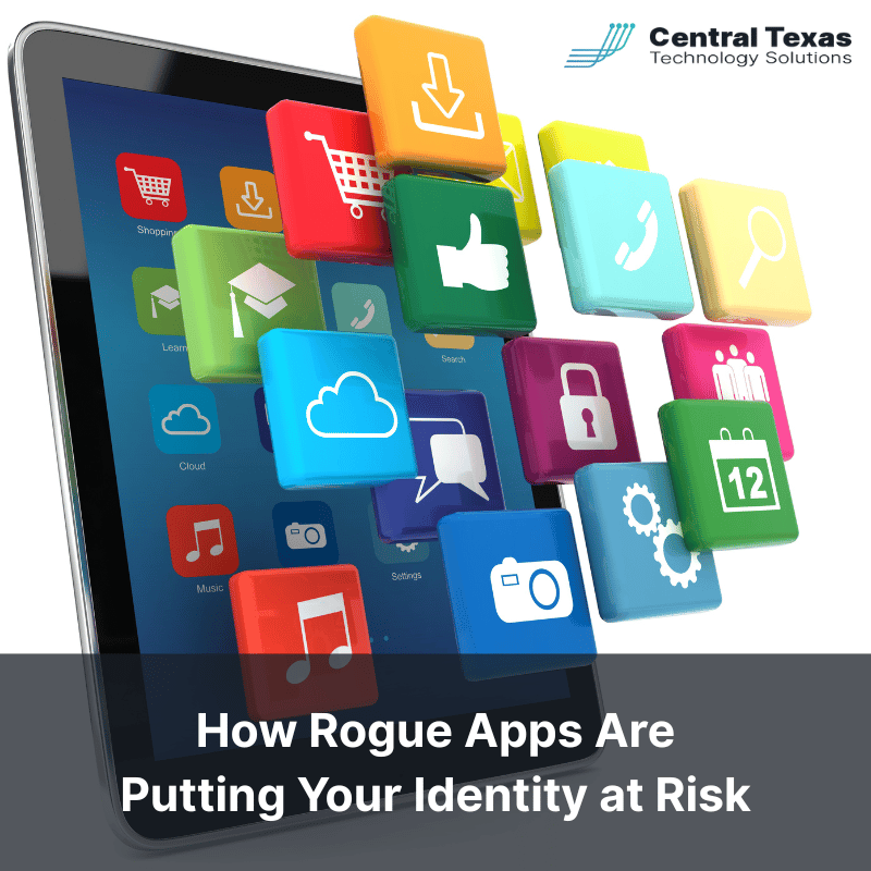How Rogue Apps Are Putting Your Identity at Risk