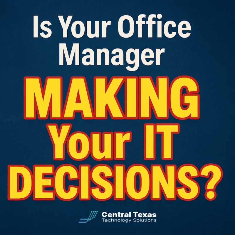 Is Your Office Manager Making Your IT Decisions?