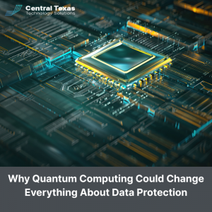 Why Quantum Computing Could Change Everything About Data Protection