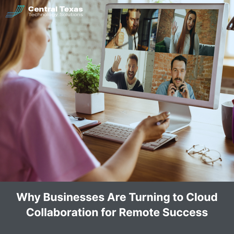 Why Businesses Are Turning to Cloud Collaboration for Remote Success