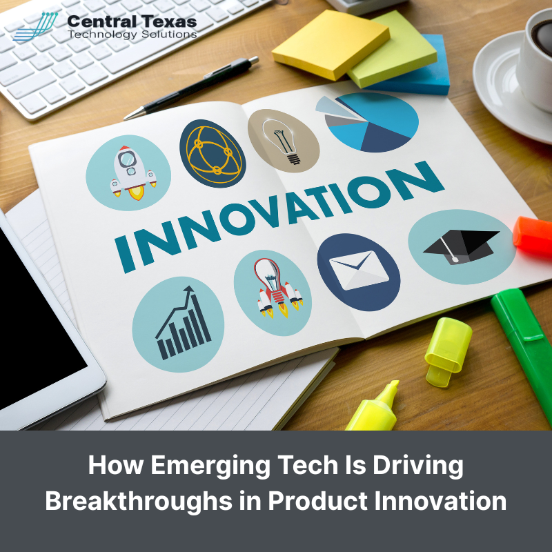 How Emerging Tech Is Driving Breakthroughs in Product Innovation