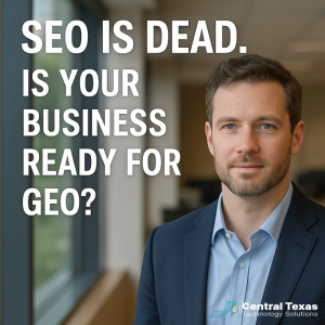 Generative Engine Optimization (GEO): How to Make Sure Your Business Isn’t Invisible to AI