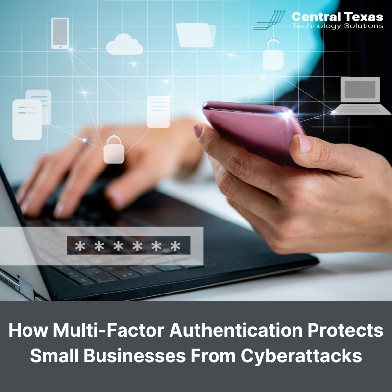 How Multi-Factor Authentication Protects Small Businesses From Cyberattacks
