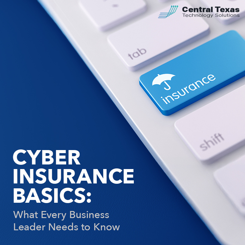 Cyber Insurance 101: Protecting Your Business from the Unexpected