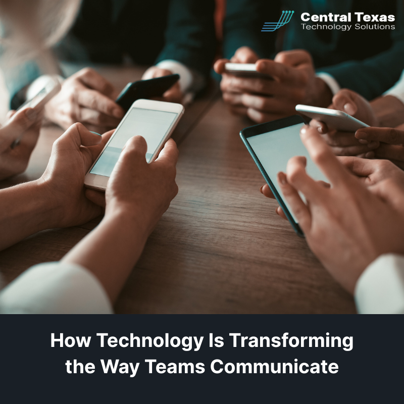 How Technology Is Transforming the Way Teams Communicate