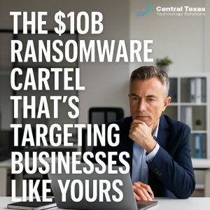 How Ransomware Became a Business—and What Austin Businesses Must Do About It