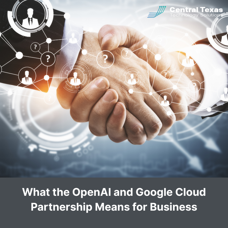 What the OpenAI and Google Cloud Partnership Means for Business