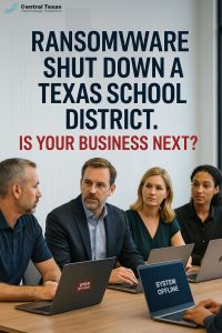 Ransomware Protection in Austin: What CEOs Must Do Now