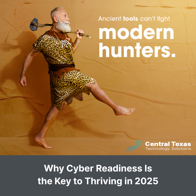 Why Cyber Readiness Is The Key to Thriving in 2025