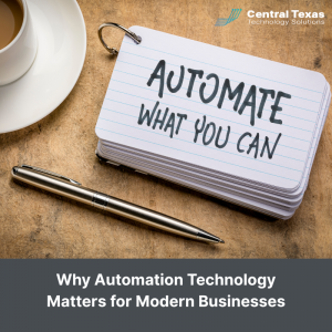 Why Automation Technology Matters for Modern Businesses