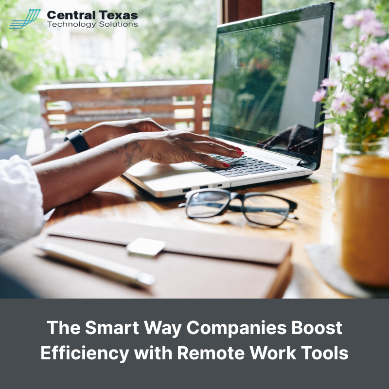 The Smart Way Companies Boost Efficiency with Remote Work Tools