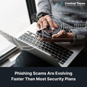 Phishing Scams Are Evolving Faster Than Most Security Plans