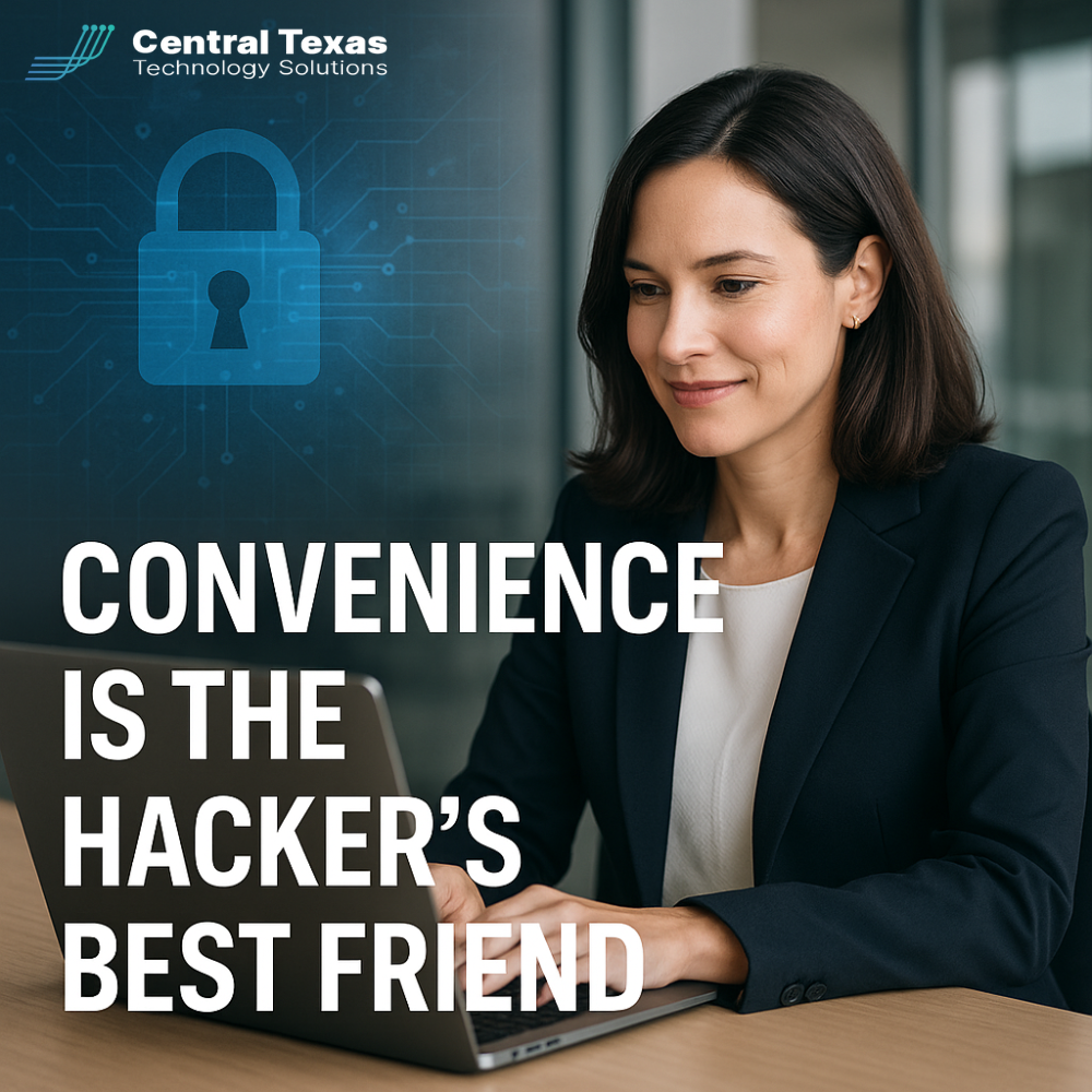 Convenience is the Hacker's Best Friend