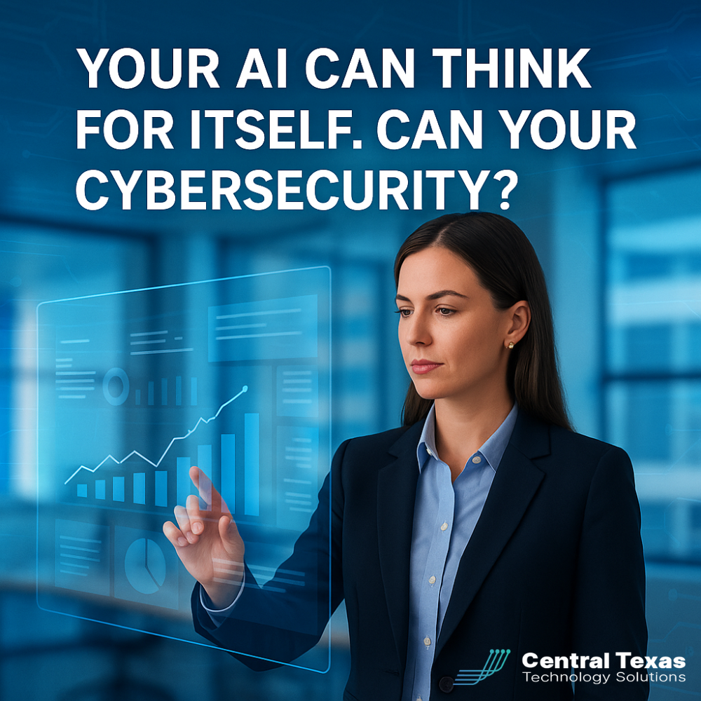 Your AI Can Think For Itself. Can Your Cybersecurity?