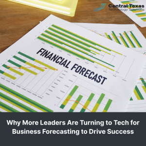 Why More Leaders Are Turning to Tech for Business Forecasting to Drive Success