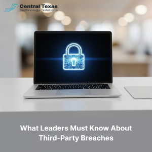 What Leaders Must Know About Third-Party Breaches