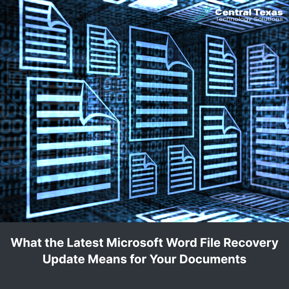What the Latest Microsoft Word File Recovery Update Means for Your Documents