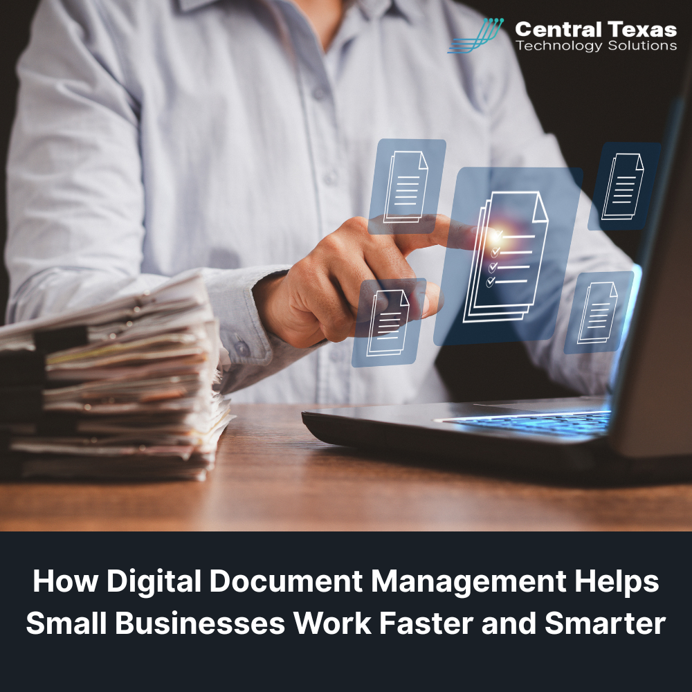 How Digital Document Management Helps Small Businesses Work Faster and Smarter