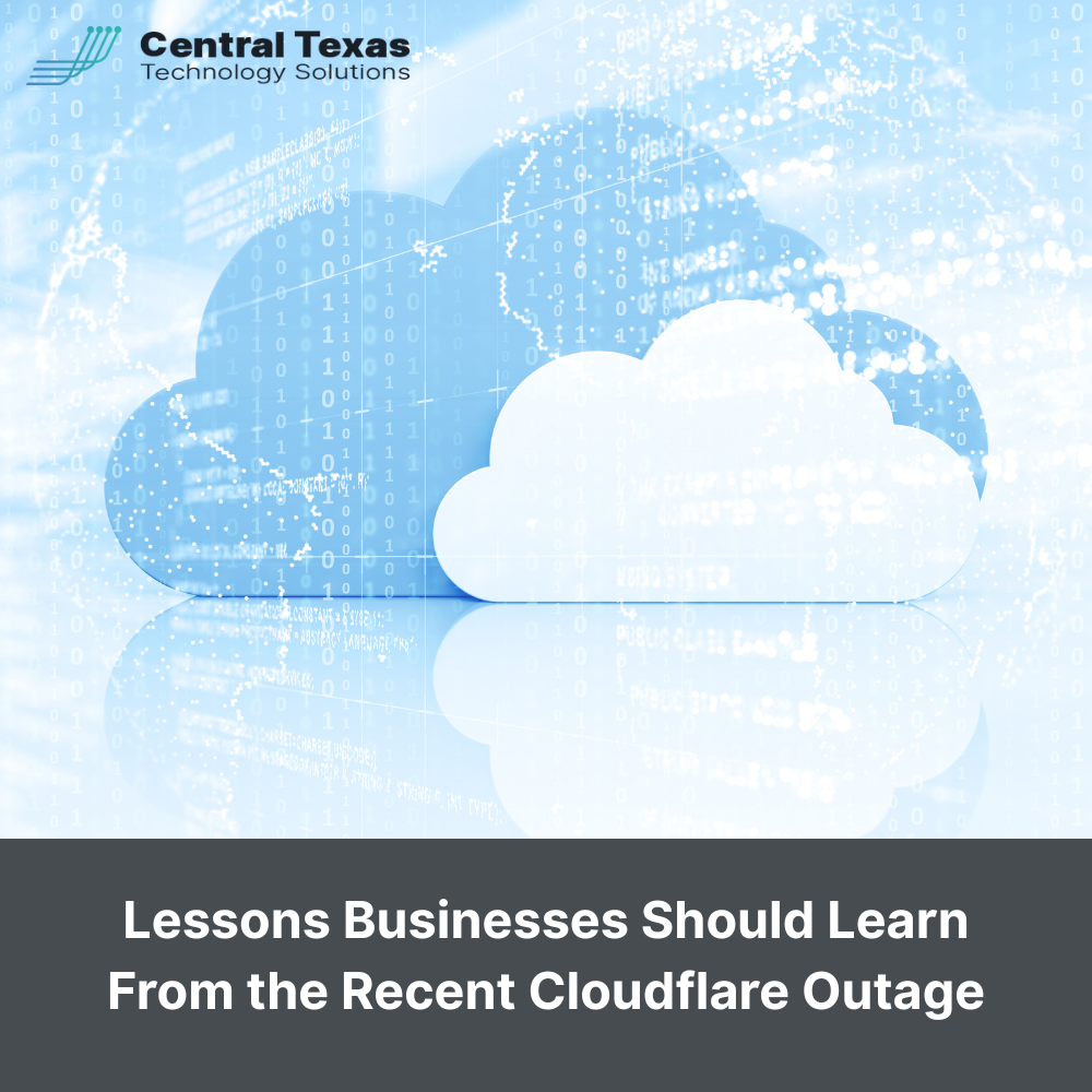 Lessons Businesses Should Learn From the Recent Cloudflare Outage